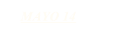 MAYO 14
