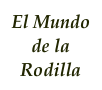 El Mundo de la Rodilla